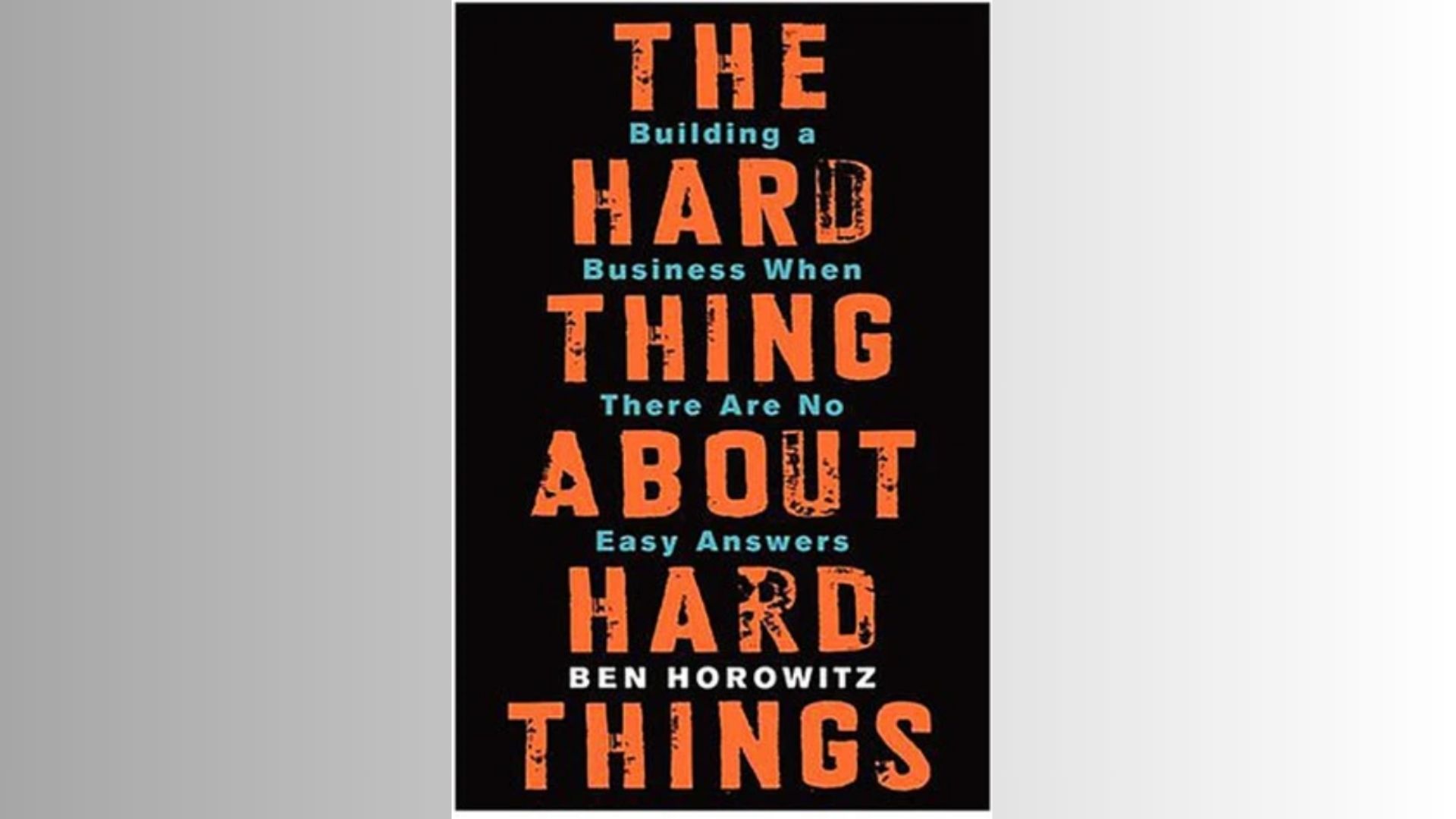 the hard thing about hard things