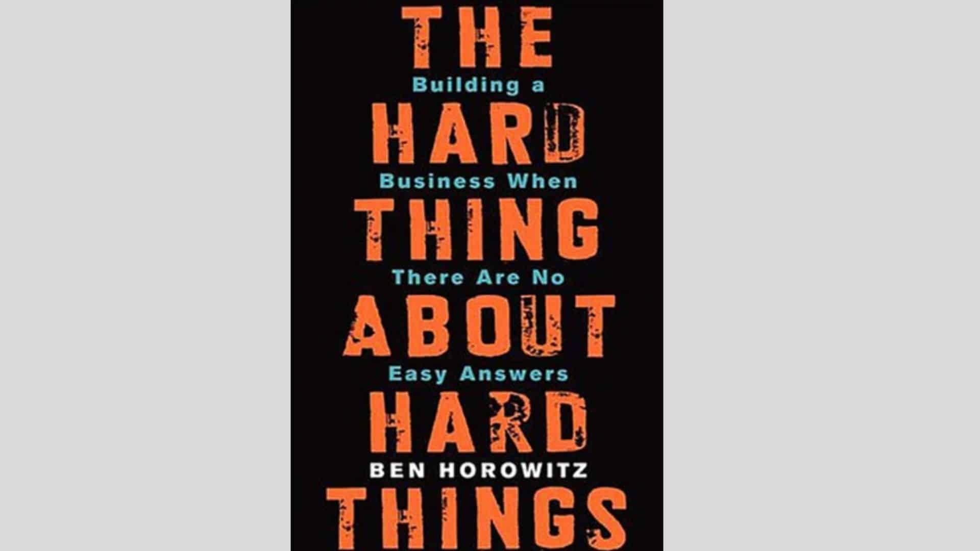 the hard thing about hard things